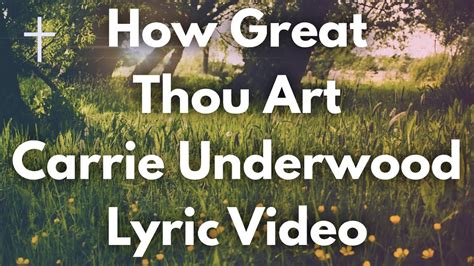 Lyrics How Great You Are: Carrie Underwood's Artistic Journey